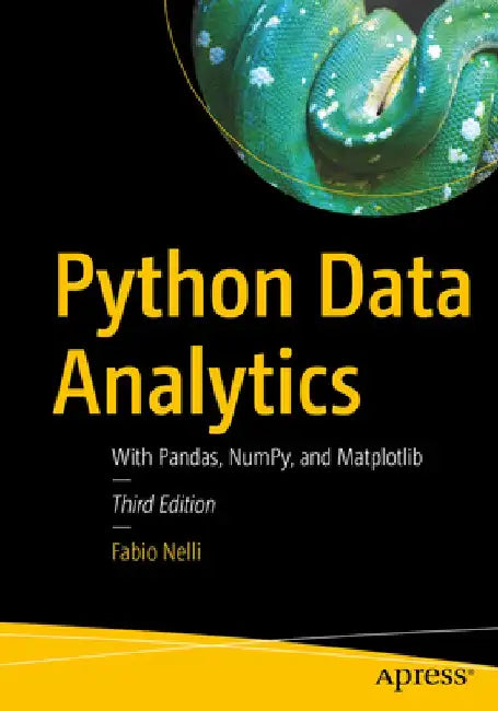 Python Data Analytics: With Pandas, Numpy, and Matplotlib by Fabio Nelli