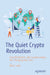 The Crypto Revolution: How Blockchain and Cryptocurrency Are Changing Our Lives by Klaas Jung