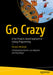 Go Crazy: A Fun Projects-based Approach to Golang Programming by Nicolas Modrzyk