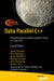 Data Parallel C++: Mastering Programming of Accelerated Systems Using C++ with Sycl by James Reinders