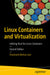 Linux Containers and Virtualization: Utilizing Rust for Linux Containers by Shashank Mohan Jain