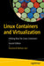 Linux Containers and Virtualization: Utilizing Rust for Linux Containers by Shashank Mohan Jain