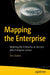 Mapping the Enterprise: Modeling the Enterprise as Services with Enterprise Canvas by Tom Graves