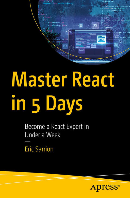 Master React in 5 Days: Become a React Expert in Under a Week by Eric Sarrion