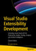 Visual Studio Extensibility Development: Extending Visual Studio Ide for Productivity, Quality, Tooling, Analysis, and Artificial Intelligence by Rishabh Verma