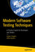 Modern Software Testing Techniques: A Practical Guide for Developers and Testers by Forgács/István