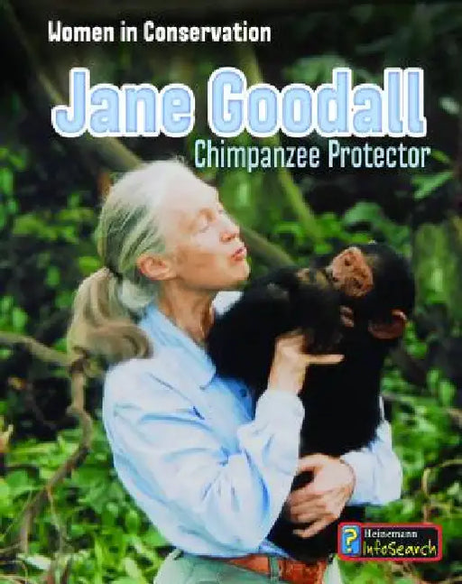 Jane Goodall: Chimpanzee Protector by Robin S. Doak