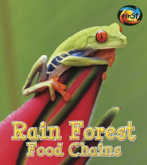 Rain Forest Food Chains by Angela Royston