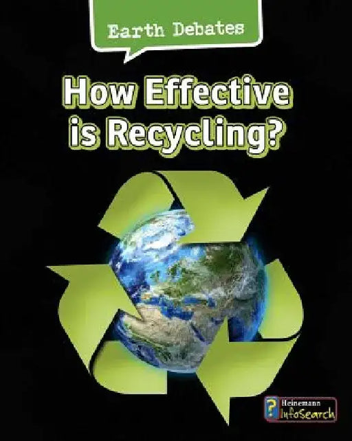 How Effective Is Recycling? by Catherine Chambers
