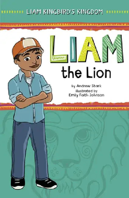Liam the Lion by Andrew Stark