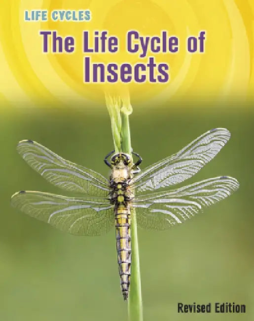 The Life Cycle of Insects by Susan H. Gray