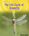 The Life Cycle of Insects by Susan H. Gray