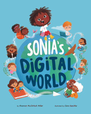 Sonia's Digital World by Shannon McClintock Miller