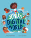 Sonia's Digital World by Shannon McClintock Miller