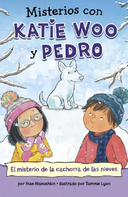 El Misterio de la Cachorra de Las Nieves by Fran Manushkin