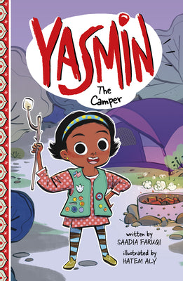 Yasmin the Camper by Saadia Faruqi