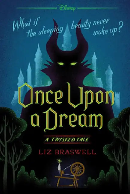 Once Upon a Dream: A Twisted Tale by Liz Braswell