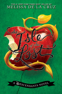 The Isle of the Lost: A Descendants Novel by Melissa de la Cruz