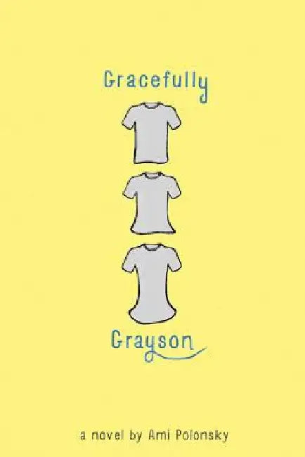 Gracefully Grayson by Ami Polonsky