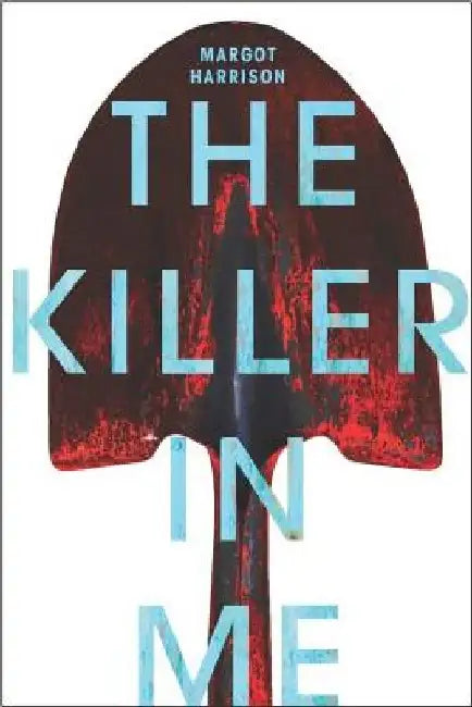 The Killer in Me by Margot Harrison