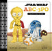 Star Wars ABC-3PO: Alphabet Book by Calliope Glass