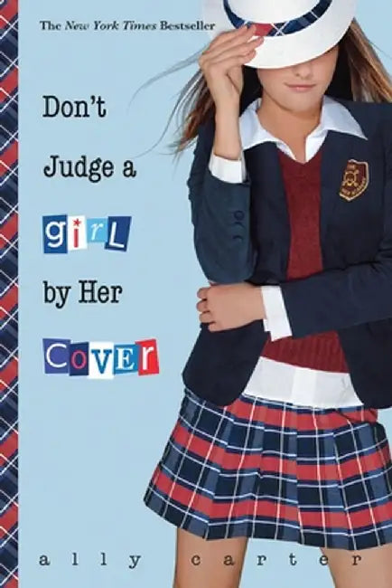 Don't Judge a Girl by Her Cover (10th Anniversary Edition) by Ally Carter