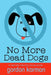 No More Dead Dogs (Repackage) by Gordon Korman