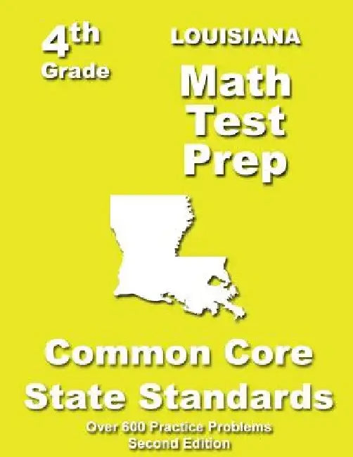 Louisiana 4th Grade Math Test Prep: Common Core Learning Standards by Teachers' Treasures
