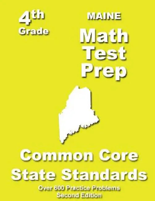 Maine 4th Grade Math Test Prep: Common Core Learning Standards by Teachers' Treasures