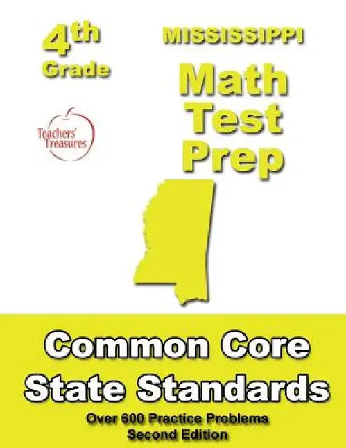 Mississippi 4th Grade Math Test Prep: Common Core Learning Standards by Teachers' Treasures