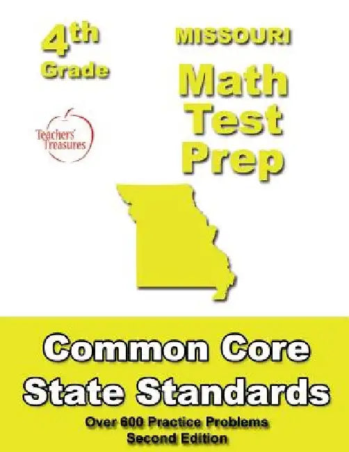 Missouri 4th Grade Math Test Prep: Common Core Learning Standards by Teachers' Treasures