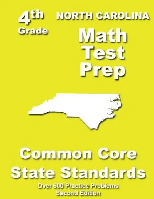 North Carolina 4th Grade Math Test Prep: Common Core Learning Standards by Teachers' Treasures