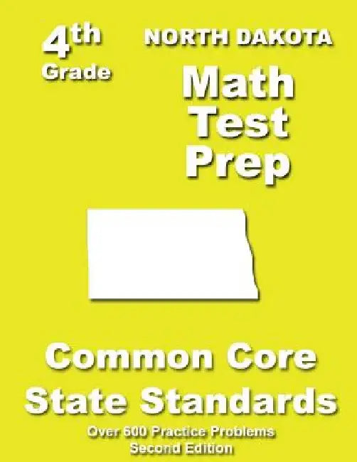 North Dakota 4th Grade Math Test Prep: Common Core Learning Standards by Teachers' Treasures