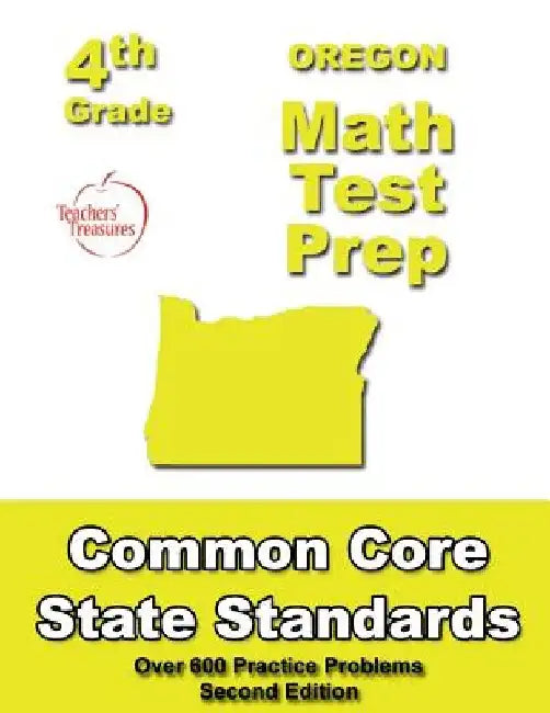 Oregon 4th Grade Math Test Prep: Common Core Learning Standards by Teachers' Treasures