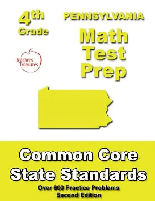 Pennsylvania 4th Grade Math Test Prep: Common Core Learning Standards by Teachers' Treasures