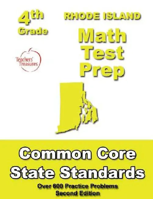 Rhode Island 4th Grade Math Test Prep: Common Core Learning Standards by Teachers' Treasures