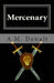 Mercenary by Tim M. Dawalt