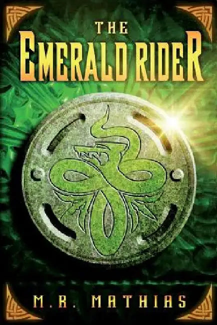 The Emerald Rider (Dragoneer Saga Book Four) by M. R. Mathias