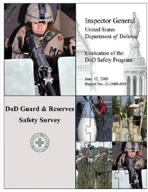 Evaluation of the DoD Safety Program: DoD Guard & Reserves Safety Study by Department Of Defense
