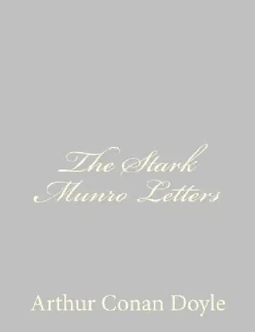 The Stark Munro Letters by Arthur Conan Doyle