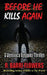Before He Kills Again: A Veronica Vasquez Thriller by R. Barri Flowers
