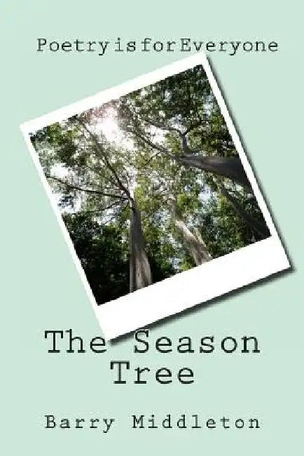 The Season Tree by Barry Middleton