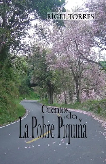 Cuentos de la Pobre Piquiña by Torres, Rígel
