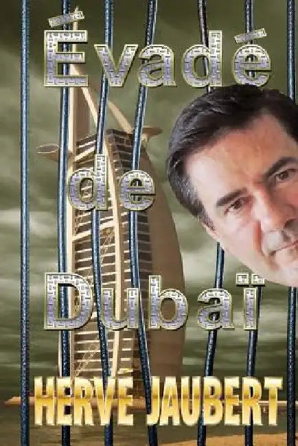 Évadé de Dubaï by Jaubert, Herve