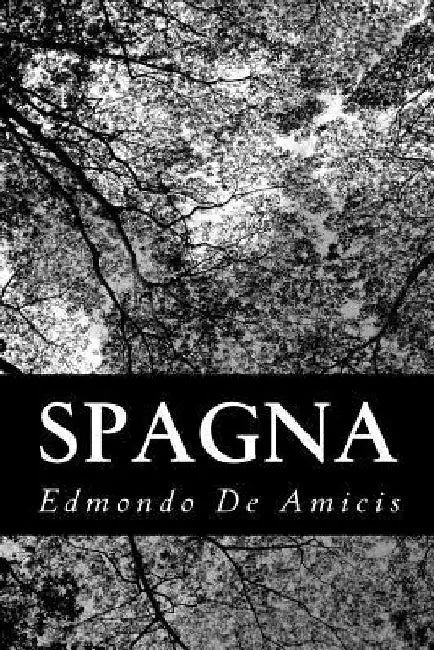 Spagna by De Amicis, Edmondo