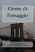 Gente di Passaggio: Romanzo by Del Zio, Rossana