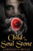 Child of the Soul Stone: Chronicles of Myriad by Carina Grace