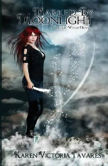 Marked by Moonlight by Karen Victoria Tavares