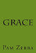 Grace by Pam Zerba