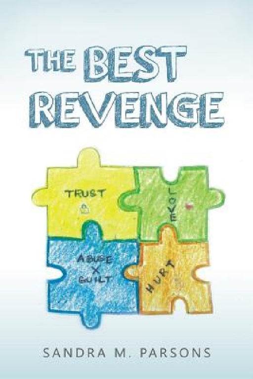 The Best Revenge by Sandra M. Parsons